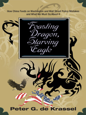 cover image of Feasting Dragon, Starving Eagle